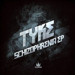 Tyke - Schizophrenia EP - Playaz Recordings