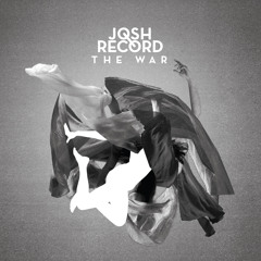Josh Record - The War (Tom Vek Remix)