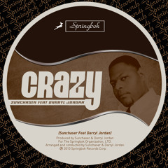 Crazy - SunCHAser Feat Darryl Jordan - Original Mix