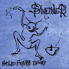 Spineriders - "Hello Future Tinglies"