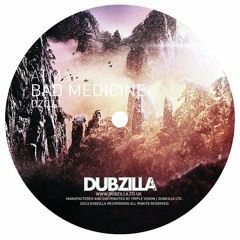 DZ011 - Dubzilla Recordings - ATMA - Bad Medicene  (OUT NOW)
