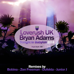 TEASER Loverush UK featuring Bryan Adams - Tonight In Babylon (2013 Radio Edit)