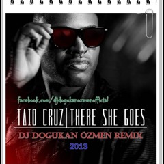 Taio Cruz - The She Goes 2013 (Dj Doğukan Özmen Remix)