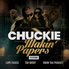 Chuckie - Makin' Papers (ft. Lupe Fiasco, Snow Tha Product & Too $hort) [Original Mix]