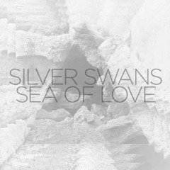 Silver Swans - Sea Of Love (Gazella remix)