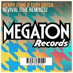 Henry Fong & Toby Green - Revival (NYMZ Remix)