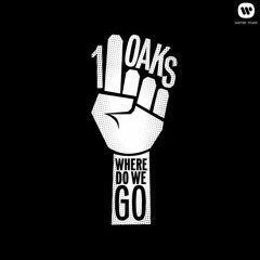 1OAKS - Where Do We Go (DBN Remix)