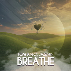 Tom B. ft. Jazzmin - Breathe (Popp & Popp Remix) Snippet