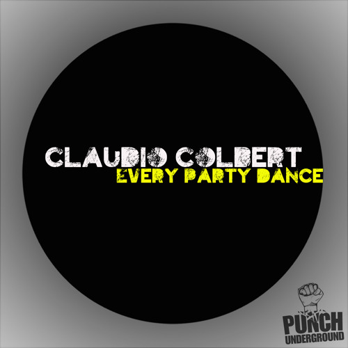 Claudio colbert - Crazy Glow   ( original mix ) [ PUNCH UNDERGROUND ]