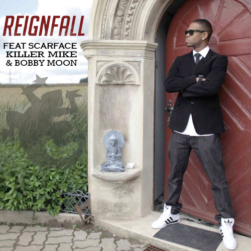 Reign Fall Feat. Scarface , Killer Mike, & Bobby Moon