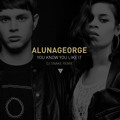 AlunaGeorge You&#x20;Know&#x20;You&#x20;Like&#x20;It&#x20;&#x28;DJ&#x20;Snake&#x20;Remix&#x29; Artwork