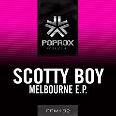 Dj Scotty Boy - Melbourne (Download Now)