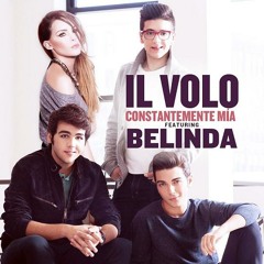Il Volo Feat. Belinda - Constantemente Mía