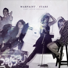 Warpaint - Stars (Gary Optim Repaint) [FREE DOWNLOAD]