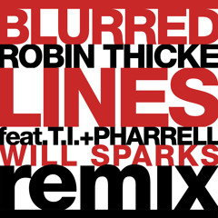Robin Thicke - Blurred Lines (feat. T.I. & Pharrell) (Will Sparks Remix)