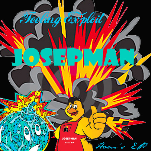 JosepMan (Feeling Exploit Trash Up )