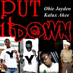 Put It Down-Obie & Jayden ft Kalux & Akee (Hot & New JME Dropped Single)