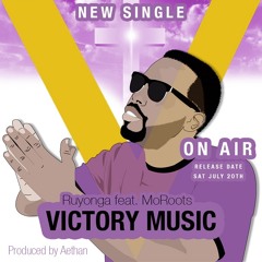 Ruyonga - Victory Music (feat. MoRoots) (Prod. by Aethan)