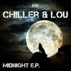 Chiller and Lou - Midnight