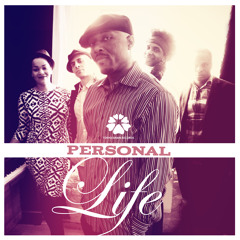 Personal Life - There's A Time For Everything