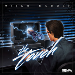 Mitch Murder- The Touch (Nite Sprite Remix)