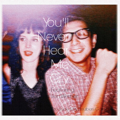 You Never Hear Me Cry - Featuring Ellen Werner