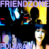 Friendzone - Poly