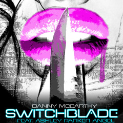Danny McCarthy - Switchblade Feat. Ashley Parker Angel