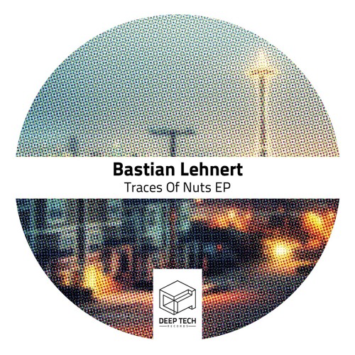 Bastian Lehnert - Traces Of Nuts (Original Mix)