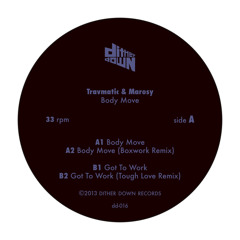 Travmatic & Marosy - Go To Work (12" on Dither Down) Preview