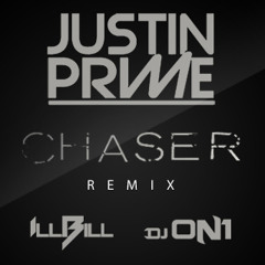 Chaser (On1 & ILL BILL Remix)