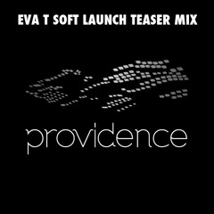 EVA T - Providence KL Teaser Mix