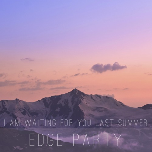 I am waiting for you last summer - Event horizon
