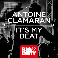 Antoine Clamaran - It's My Beat [Preview] [OUT NOW]