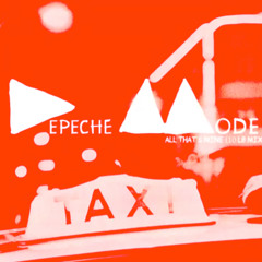 Depeche Mode - All Thats Mine (10 lb mix)