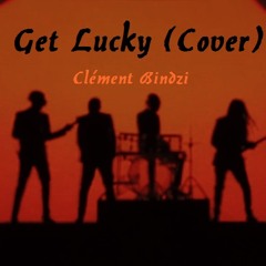 Cover - Get Lucky - Daft Punk/Nile Rodgers/Pharrell Williams - Clément Bindzi