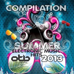 [OUT NOW] COMPILATION ELECTRONIC SUMMER MUSIC HITS 2013 [OUT NOW]
