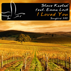 TEASER Steve Kaetzel featuring Emma Lock - I Loved You (Radio Edit)