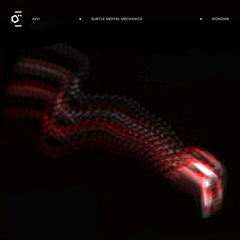 [WOND006] 07 Ezhin - AVVI - Subtle Mental Mechanics