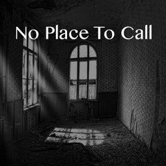No Place To Call