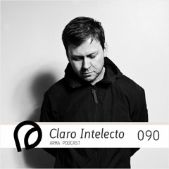 ARMA PODCAST 090: Claro Intelecto - live @ Arma 5 Years