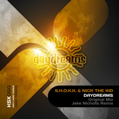S.H.O.K.K & Nick The Kid - Daydreams