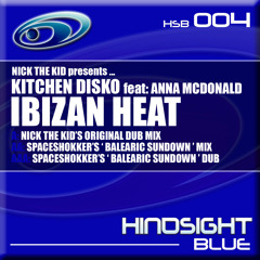 Kitchen Disko - Ibizan Heat (Nick The Kid's Original Prog Mix)