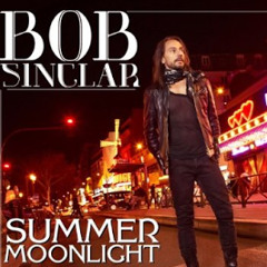 Bob Sinclar - Summer Moonlight (Joe K Remix)