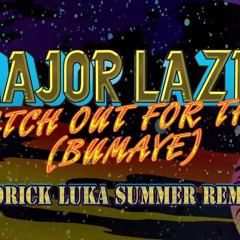 Major Lazer - Watch out for this (Yorick Luka Remix)