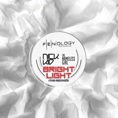 Nick The Kid pres The Nameless Girl - Bright Light (Nick The Kid Remix) -  FENolgy