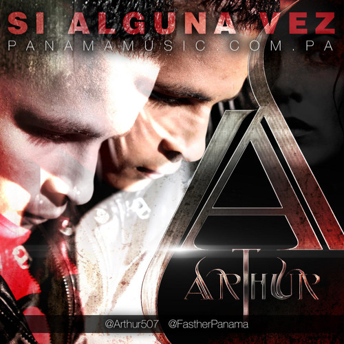 Stream Arthur-Si Alguna Vez by panamamusic | Listen online for free on  SoundCloud