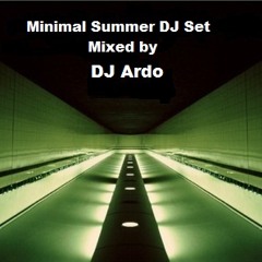 Minimal Summer 2013 DJ Set Mixed by DJ Ardo [FREE DOWNLOAD]
