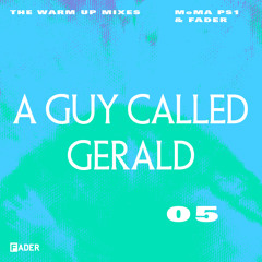 FADER MoMA PS1 Warm Up Mix: A Guy Called Gerald