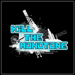 Kill The Monotone [.Zero Gravity] ft. Malin Bray. Demo 2013 FREE DOWNLOAD